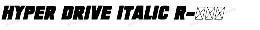 HYPER DRIVE Italic R字体转换